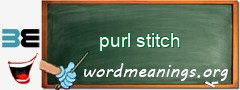 WordMeaning blackboard for purl stitch